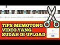 CARA MEMOTONG VIDEO YANG SUDAH DI UPLOAD DI YOUTUBE