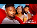 Watch The Best of  Maurice Sam & Uche Montana (MY EX AND BROKE HUSBAND) - Nigerian Movie