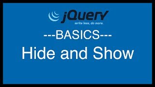 jQuery Basics Tutorial 6 - Hide and Show
