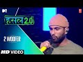 2 Woofer | MC Square | MTV Hustle 2.0