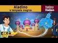 Aladino e a Lampada Magica | Aladdin and the Magic Lamp in Italian |@ItalianFairyTales