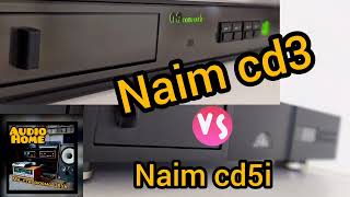 Naim cd3 and naim cd5i!