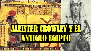Aleister Crowley y el Antiguo Egipto en el Thelema