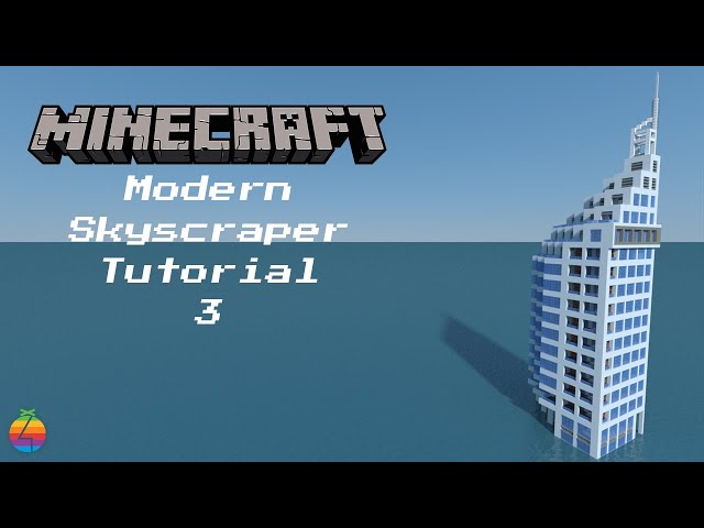 Minecraft Skyscraper Tutorial