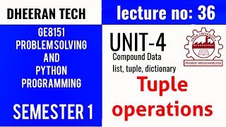 GE8151|PROBLEM SOLVING AND PYTHON PROGRAMMING |PSPP|Manojkumar Lectures|tuple operations|tuple