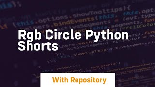 Rgb circle python shorts