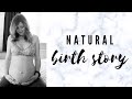 SUMMER'S BIRTH: Positive natural unmedicated birth story