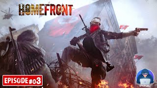HOMEFRONT THE REVOLUTION Gameplay Walkthrough Part 3 - No Commentary