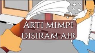 Arti Mimpi Di Siram Air