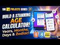 Age Calculator using HTML CSS JavaScript | Exact Age, Next Birthday & Zodiac Sign | Mini Web App