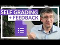 Self grading Quiz with Feedback in Google Forms
