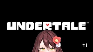 【#undertale  】これは誰のための物語？#1【椿くおん/#新人vtuber 】