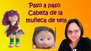 Video 4 Cabeza muñeca de tela con explicación paso a paso