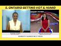 Heat returning to S. Ontario, but muggier air comes with it | #forecast