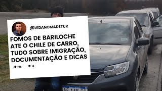 Como fomos de carro de Bariloche até o Chile, imigração, estradas, e várias dicas.