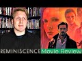 Reminiscence - Movie Review