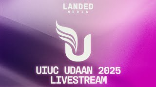 UIUC Udaan 2025 Livestream