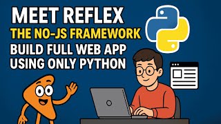 Meet Reflex, the No JS Framework | Build a Full Web App Using Only Python | Tech Edge AI