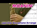 【Moanin'】Alto Saxophone Standard Jazz Improvisation