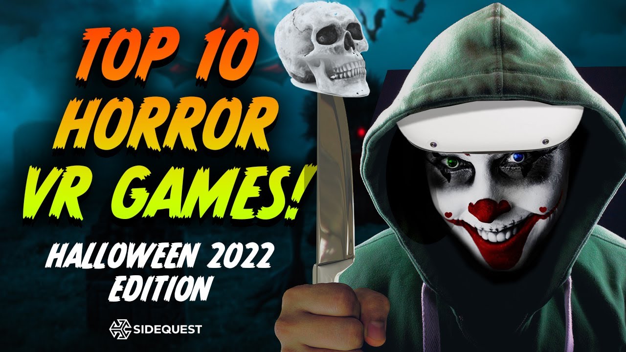 Top 10 Most Terrifying Horror VR Games To Play This Halloween! - YouTube