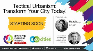Tactical Urbanism: Transform your City Today! Guest: Mike Lydon
