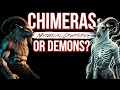 Chimeras: Mythical Creatures or Demons?