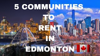 Best Edmonton Rental Communities - Where to Rent in Edmonton