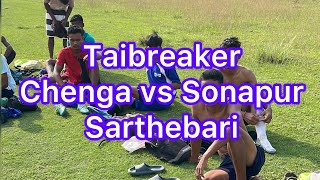 Taibreaker Chenga vs Sonapur at Sarthebari tournament