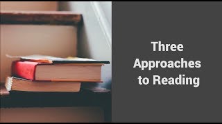 MOOC USSV101x | Hard Reading, Good Writing | Three Approaches to Reading