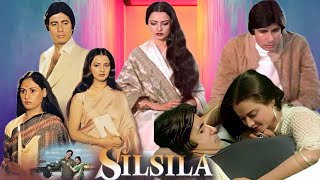SILSILA full movie (1981) l Amitabh Bachchan Rekha Jaya Bachchan l Sanjeev Kumar l Review and Fact l