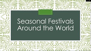 Seasonal Festivals Around the World