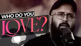 Who do you Love? | Heart Touching Reminder | Tuaha ibn Jalil