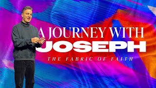 The Fabric of Faith: A Journey With Joseph | 