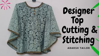 Kaftan Top Cutting and Stitching in a Easy Way  || टॉप की सिलाई और कटिंग || Beautiful Top