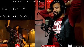 Kashmiri Musician Reacting and explaining "TU JHOOM" #cokestudio #abidaparveen ( Emotion 🥹🙏)
