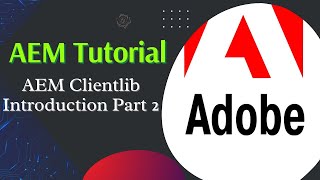 AEM Tutorial #13 | AEM Clientlib Implementation | AEM Clientlib Part 2