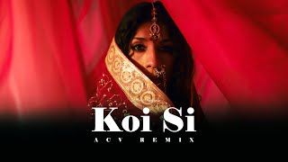 Koi Si | ACV Remix | Afsana Khan | Stutter House