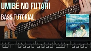 UWANOSORA (ウワノソラ) - Umibe No Futari (海辺のふたり) [Bass Cover / Tutorial w/ TABs]