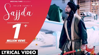Sajjda | Gulam Jugni | Romantic Punjabi Songs | Sajjda Kara Mai Duja Rab Nu