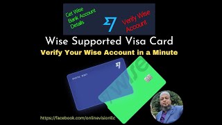 Wise Supported Visa Debit Card | Verify Your Wise Account in a Minute
