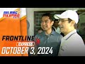 FRONTLINE EXPRESS LIVESTREAM | October 3, 2024 | 3:52PM