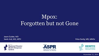 Mpox: Forgotten but not Gone