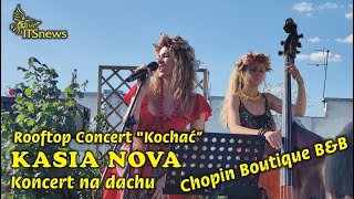 Kasia Nova Rooftop Concert \