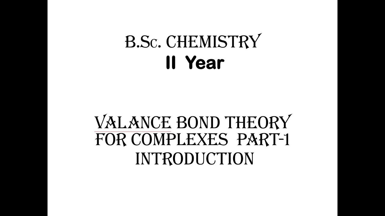 B.Sc. II Year Inorganic Chemistry:Valance Bond Theory VBT For Complexes ...