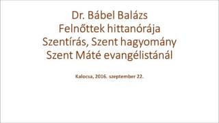 Bibliaóra Kalocsán - Szentírás, Szent hagyomány Szent Máté Evangélistánál