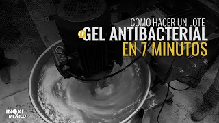 ¿Cómo hacer un lote de Gel Antibacterial en 7 minutos?