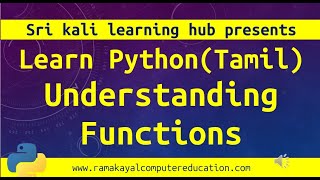 Learn Python Tamil | 11- Understanding Functions in Python