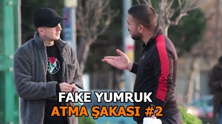 FAKE YUMRUK ATMA ŞAKASI 2 ( BİZE İŞ Mİ KOYUYON ? )