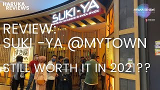 Sukiya @ Mytown Cheras | Still Worth It in 2021 | Masih Berbaloi Tak | Food Review Vlog Pergi Makan