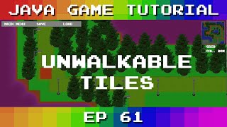 Java Game Tutorial: Ep 61 - Unwalkable Tiles